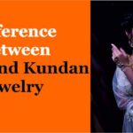 Difference Between Polki and Kundan jewelry