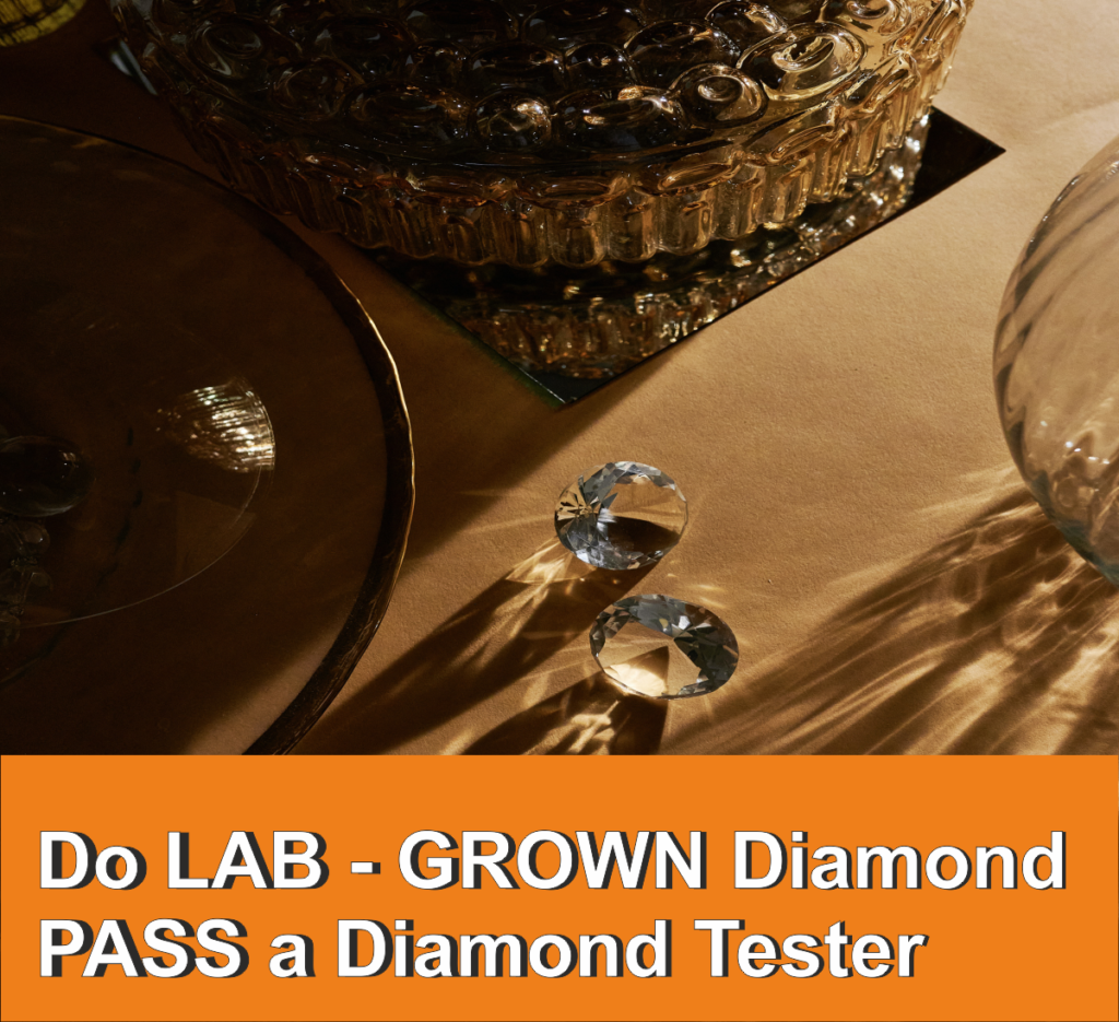 Do lab-grown diamonds pass a diamond tester