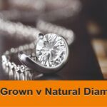 Lab Grown vs Natural Diamond.