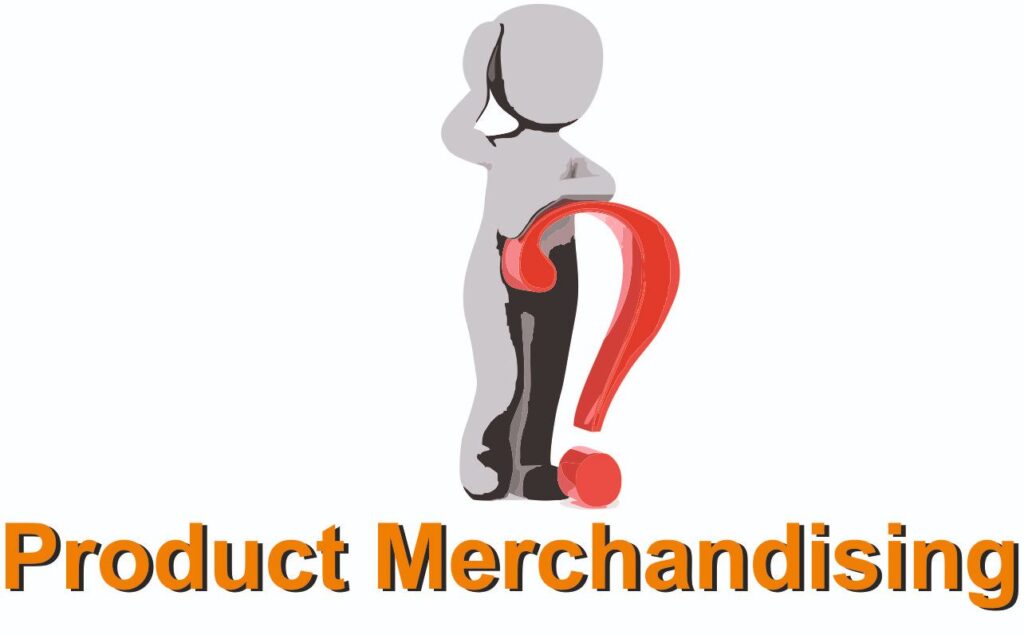 Why Products Merchandising