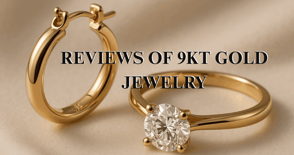 Reviews of 9kt gold jewelry