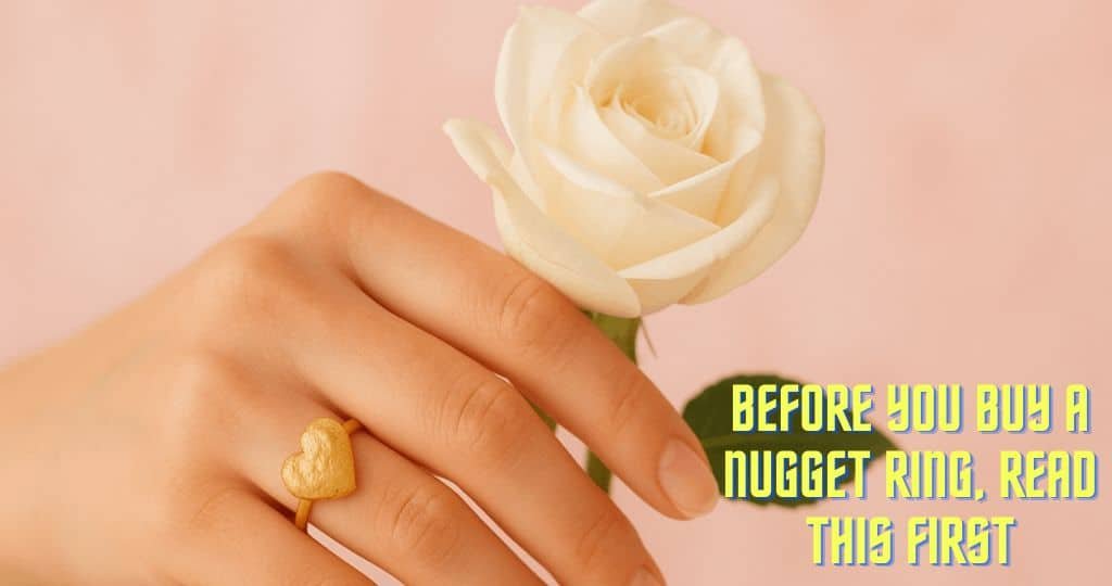 Unlock the Secret to Choosing the Perfect Nugget Ring